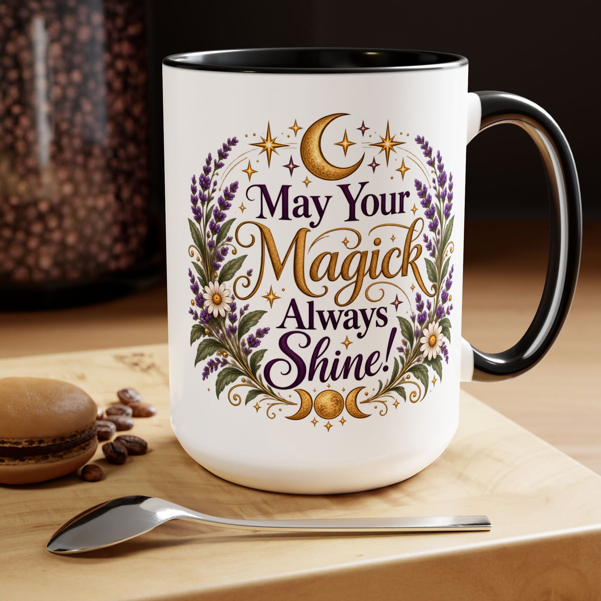 May Your Magick Always Shine! | Witch Mug